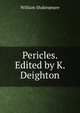 Pericles. Edited by K. Deighton, William Shakespeare 