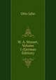 W. A. Mozart, Volume 1 (German Edition), Otto Jahn 