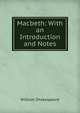 Macbeth: With an Introduction and Notes, William Shakespeare 