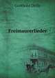 Freimaurerlieder, Gotthold Deile 