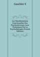 Les Manifestations Fonctionelles Des Psychonevroses, Leur Traitement Par La Psychotherapie (French Edition), Gauckler E 