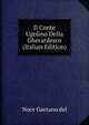 Il Conte Ugolino Della Gherardesco (Italian Edition), Noce Gaetano del 