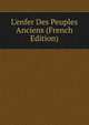 L'enfer Des Peuples Anciens (French Edition), 