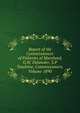 Report of the Commissioners of Fisheries of Maryland, G.W. Delawder, S.P Toadvine, Commissioners. Volume 1890, 