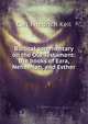 Biblical commentary on the Old Testament: the books of Ezra, Nehemiah, and Esther, Carl Friedrich Keil 