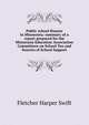 Public school finance in Minnesota: summary of a report prepared for the Minnesota Education Association Committeee on School Tax and Sources of School Support, Fletcher Harper Swift 