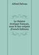 Le theatre erotique francais, sous le bas-empire (French Edition), Alfred Delvau 