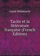 Tacite et la litterature francaise (French Edition), Louis Delamarre 