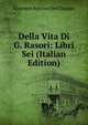 Della Vita Di G. Rasori: Libri Sei (Italian Edition), Giuseppe Antonio Del Chiappa 
