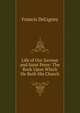 Life of Our Saviour and Saint Peter: The Rock Upon Which He Built His Church, Francis DeLigney 