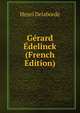 Gerard Edelinck (French Edition), Henri Delaborde 