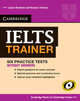 Cambridge IELTS Trainer. Six Practice Tests without Answers, Louise Hashemi, Barbara Thomas 