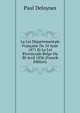 La Loi Departementale Francaise Du 10 Aout 1871 Et La Loi Provinciale Belge Du 30 Avril 1836 (French Edition), Paul Deloynes 