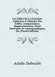 Les Fables De La Fontaine: Additions ? L'histoire Des Fables, Comparaisons, Rapprochements, Notes Litt?raires Et Lexicographiques, Etc (French Edition), Achille Delboulle 