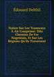 Notice Sur Les Tramways ? Air Comprim?: Dits Chemins De Fer Nogentais, Et Sur Les R?gions Qu'ils Traversent, Edouard Delthil 