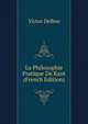 La Philosophie Pratique De Kant (French Edition), Victor Delbos 