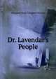Dr. Lavendar's People, Margaret Wade Campbell Deland 