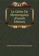 Le Genie De Montesquieu (French Edition), Charles Secondat De Montesquieu 