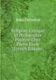 Religion, Critique Et Philosophie Positive Chez Pierre Bayle (French Edition), Jean Delvolve 