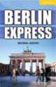 Cambridge English Readers 4. Berlin Express + AudioCD, Michael Austen 