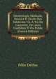 D?ontologie M?dicale, Devoirs Et Droits Des M?decins Vis-?-Vis De L'autorit?, De Leurs Confr?res Et Du Public (French Edition), Felix Delfau 