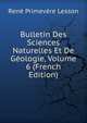 Bulletin Des Sciences Naturelles Et De Geologie, Volume 6 (French Edition), Rene Primevere Lesson 