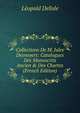 Collections De M. Jules Desnoyers: Catalogues Des Manuscrits Ancien & Des Chartes (French Edition), Delisle Leopold 