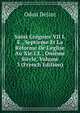 Saint Gr?goire VII I.E., Septieme Et La R?forme De L'?glise Au Xie I.E., Oni?me Si?cle, Volume 3 (French Edition), Odon Delarc 