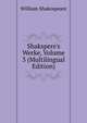 Shakspere's Werke, Volume 3 (Multilingual Edition), Уильям Шекспир 