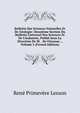 Bulletin Des Sciences Naturelles Et De G?ologie: Deuxi?me Section Du Bulletin Universel Des Sciences Et De L'industrie, Publi? Sous La Direction De M. . De F?russac ., Volume 2 (French Edition), Rene Primevere Lesson 