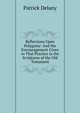 Reflections Upon Polygamy: And the Encouragement Given to That Practice in the Scriptures of the Old Testament, Patrick Delany 