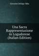 Una Sacra Rappresentazione in Logudorese (Italian Edition), Giovanni Delogu-Ibba 