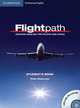 Flightpath Student's Book with Audio CDs (3) and DVD: Aviation English for Pilots and ATCOs, Shawcross, Philip 