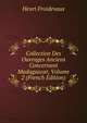 Collection Des Ouvrages Anciens Concernant Madagascar, Volume 2 (French Edition), Henri Froidevaux 