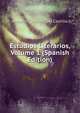 Estudios Literarios, Volume 1 (Spanish Edition), Castillo Antonio Canovas 