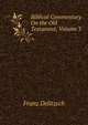 Biblical Commentary On the Old Testament, Volume 3, Franz Julius Delitzsch 