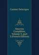 Oeuvres Compl?tes, Volume 3, part 3 (French Edition), Casimir Delavigne 