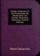 ?tudes D'histoire Et De Psychologie Du Mysticisme: Les Grands Mystiques Chr?tiens (French Edition), Henri Delacroix 