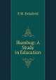 Humbug: A Study in Education, E M. Delafield 