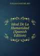 Ideal De La Humanidad (Spanish Edition), D JULIAN SANZ DEL RIO 