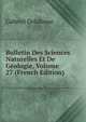 Bulletin Des Sciences Naturelles Et De Geologie, Volume 27 (French Edition), Gabriel Delafosse 