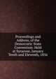 Proceedings and Address, of the Democratic State Convention: Held at Syracuse, January Tenth and Eleventh, 1856, 