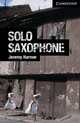 Cambridge English Readers 6. Solo Saxophone, Harmer, Jeremy 