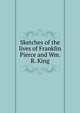 Sketches of the lives of Franklin Pierce and Wm. R. King, 