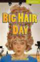 Cambridge English Readers Starter. Big Hair Day, Margaret Johnson 