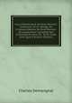 Cours ?l?mentaire De Droit Romain, Contenant 10 Un Abr?ge De L'histoire Externe Du Droit Romain. 20 L'explication Compl?te Des Institutes De Gaius Et . Et Du Code Ainsi Que D (French Edition), Charles Demangeat 