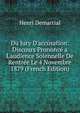 Du Jury D'accusation: Discours Prononc? a L'audience Solennelle De Rentr?e Le 4 Novembre 1879 (French Edition), Henri Demartial 