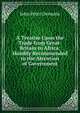 A Treatise Upon the Trade from Great-Britain to Africa: Humbly Recommended to the Attention of Government, John Peter Demarin 