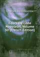 Cours De Code Napoleon, Volume 30 (French Edition), Charles Demolombe 