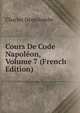 Cours De Code Napoleon, Volume 7 (French Edition), Charles Demolombe 